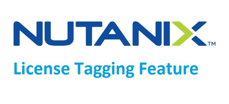 Nutanix License Tagging Feature