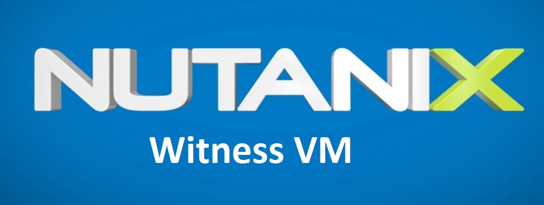 What is Nutanix Wintess VM